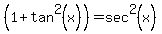 %281%2Btan%5E2%28x%29%29+=+sec%5E2%28x%29