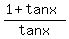 %281%2Btanx%29%2Ftanx