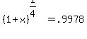 %281%2Bx%29%5E%281%2F4%29=+.9978+