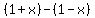 %281%2Bx%29-%281-x%29