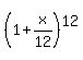 %281%2Bx%2F12%29%5E12
