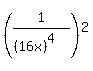 %281%2F%28%2816x%29%5E4%29%29%5E2