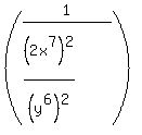 %281%2F%28%282x%5E7%29%5E2%2F%28y%5E6%29%5E2%29%29