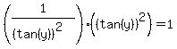 %281%2F%28%28tan%28y%29%29%5E2%29%29%28%28tan%28y%29%29%5E2%29=+1