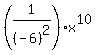 %281%2F%28-6%29%5E2%29%2Ax%5E10
