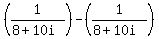 %281%2F%288%2B10i%29%29-%281%2F%288%2B10i%29%29