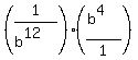 %281%2F%28b%5E12%29%29%2A%28%28b%5E4%29%2F1%29