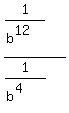 %281%2F%28b%5E12%29%29%2F%281%2F%28b%5E%284%29%29%29