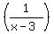 %281%2F%28x-3%29%29