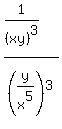 %281%2F%28xy%29%5E3%29%2F%28y%2Fx%5E5%29%5E3