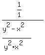 %281%2F1%29%2F%28%28y%5E2+-+x%5E2%29%2F%28y%5E2%2Ax%5E2%29%29
