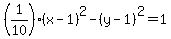 %281%2F10%29%28x-1%29%5E2+-+%28y-1%29%5E2=+1
