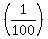 %281%2F100%29