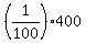 %281%2F100%29%2A400