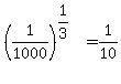 %281%2F1000%29%5E%281%2F3%29+=++1%2F10
