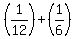 %281%2F12%29%2B%281%2F6%29