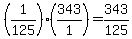 %281%2F125%29%2A%28343%2F1%29+=+343%2F125