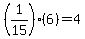 %281%2F15%29%286%29=4