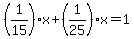 \"%281%2F15%29x%2B%281%2F25%29x=1\"
