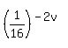 %281%2F16%29%5E%28-2v%29