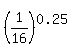 %281%2F16%29%5E0.25