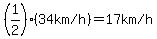 %281%2F2%29%28%2234+km+%2F+h%22%29=%2217+km+%2F+h%22