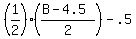 %281%2F2%29%28%28B+-+4.5%29%2F2%29+-+.5