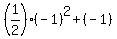 %281%2F2%29%28-1%29%5E2+%2B+%28-1%29