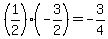 %281%2F2%29%28-3%2F2%29=-3%2F4