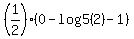 %281%2F2%29%280-log5%282%29-1%29