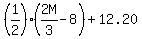 %281%2F2%29%282M%2F3++-++8%29+%2B+12.20