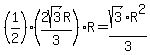 %281%2F2%29%282sqrt%283%29R%2F3%29R=sqrt%283%29R%5E2%2F3