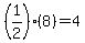 %281%2F2%29%288%29=4