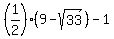 %281%2F2%29%289-sqrt%2833%29%29-1