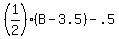 %281%2F2%29%28B+-+3.5%29+-+.5