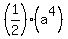 %281%2F2%29%28a%5E4%29