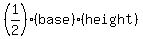 %281%2F2%29%28base%29%28height%29