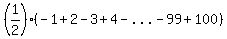 %281%2F2%29%2A%28-1%2B2-3%2B4-%22...%22-99%2B100%29