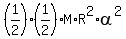%281%2F2%29%2A%281%2F2%29%2AM%2AR%5E2%2Aalpha%5E2