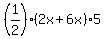 %281%2F2%29%2A%282x+%2B+6x%29%2A5