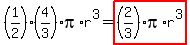 %281%2F2%29%2A%284%2F3%29pi%2Ar%5E3=highlight%28%282%2F3%29pi%2Ar%5E3%29