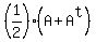 %281%2F2%29%2A%28A+%2B+A%5Et%29