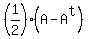 %281%2F2%29%2A%28A+-+A%5Et%29