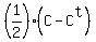 %281%2F2%29%2A%28C+-+C%5Et%29