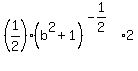 %281%2F2%29%2A%28b%5E2%2B1%29%5E%28-1%2F2%29%2A2