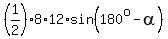 %281%2F2%29%2A8%2A12%2Asin%28180%5Eo-alpha%29