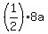 %281%2F2%29%2A8a