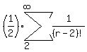 %281%2F2%29%2Asum%281%2F%28r-2%29%21%2C2%2Cinfinity%29