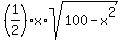 %281%2F2%29%2Ax%2Asqrt%28100-x%5E2%29