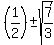 %281%2F2%29%2B-sqrt%287%2F3%29